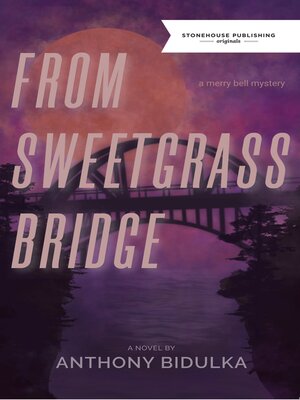cover image of From Sweetgrass Bridge